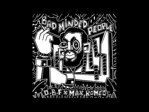 O.B.F & Max Romeo - Badminded People