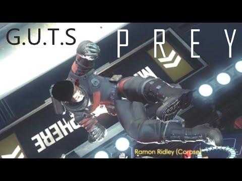 GUTS   Prey 1st Time PlayThrough pt14