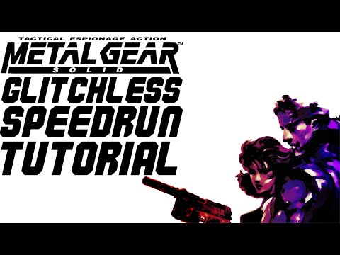 Metal Gear Solid Glitchless Speedrun Beginners Guide