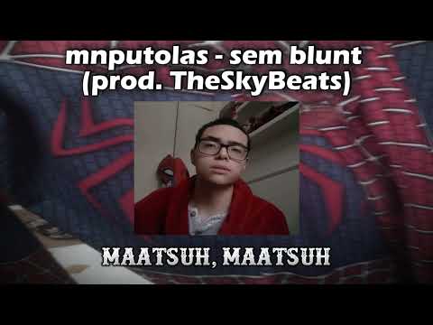 mnputolas - sem blunt (prod. TheSkyBeats)