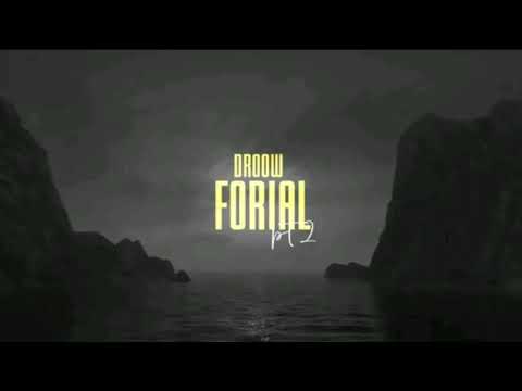 Droow - Forial Pt 2 (Audio)