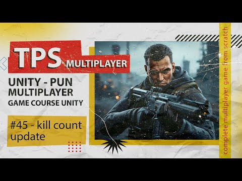 kill count update #45 | TPS Multiplayer Game Development in Unity with Photon (PUN)