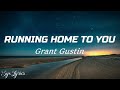 Grant Gustin- Running Home To You (Lyrics)