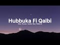 Hubbuka Fi Qalbi - Ikyy Pahlevii  Slow Remix Arabic Song ( Viral TikTok )