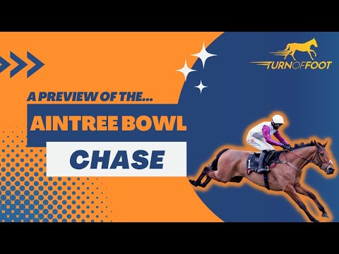 Aintree Bowl Chase preview