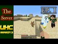 A Very Eventful First 20 Minutes The Server UHC S2E1