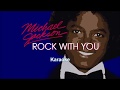 Michael Jacksons' - Rock With You - Karaoke HQ HD Full Vocal Karaoke Version