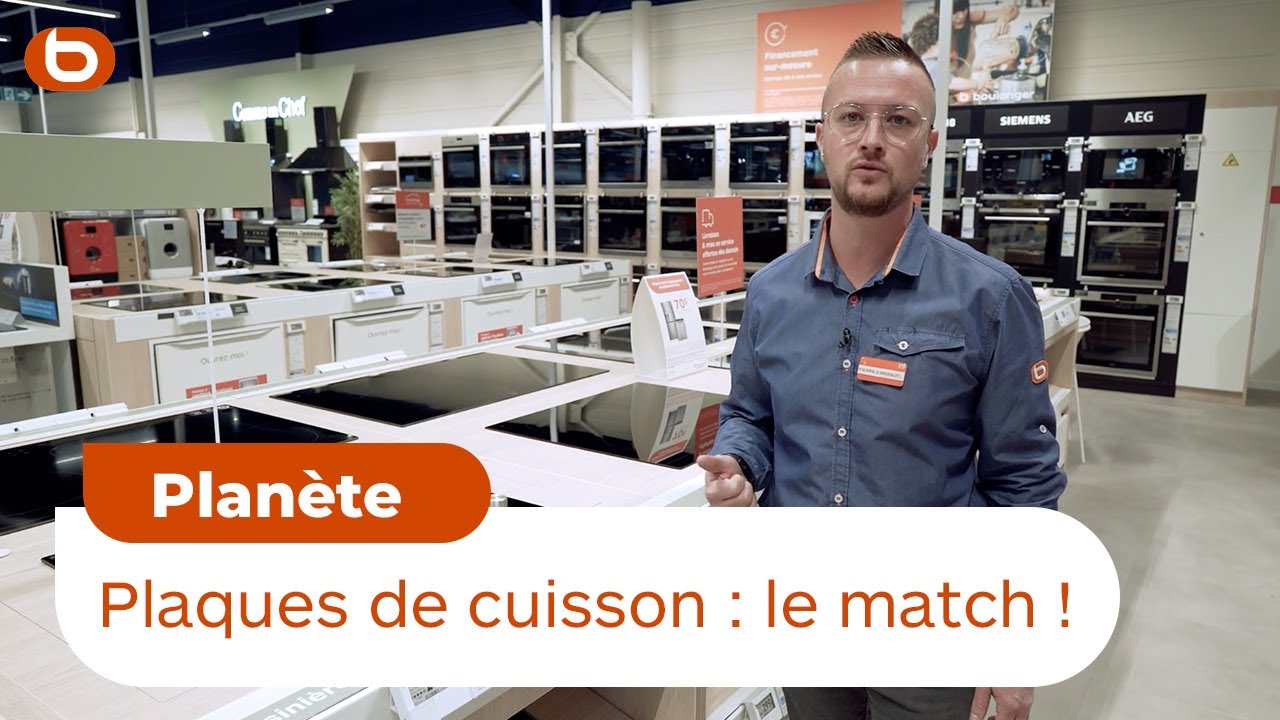 Plaques de cuisson : le match ! I Boulanger