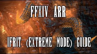FFXIV ARR: Ifrit (Extreme Mode) Strategy & Guide