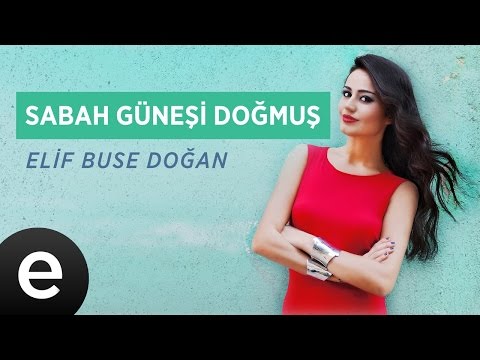 Sabah Güneşi Doğmuş (Elif Buse Doğan) Official Audio #sabahgüneşidoğmuş #elifbusedoğan - Esen Müzik