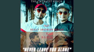 Never Leave You Alone Music Video