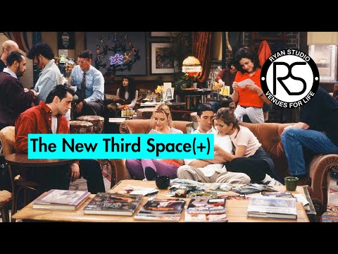 Building A New Third Space(+)