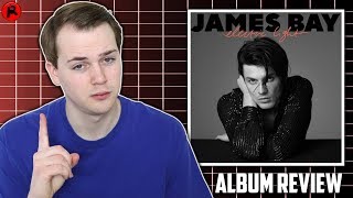 James Bay - Electric Light | Album Review
