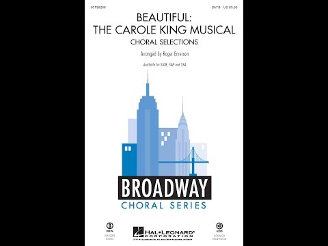 Beautiful (Section 4): The Carole King Musical (Choral Selections) - Arranged by Roger Emerson