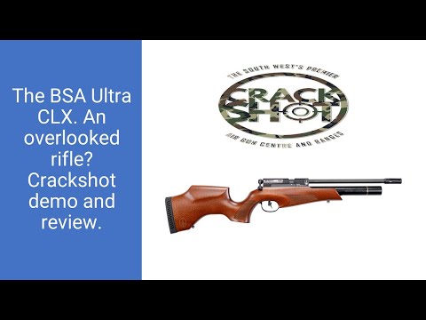 The BSA Ultra CLX - An overlooked rifle? Crackshot demo and review.