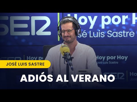 "Esto se acaba, y a la vez, empieza": así ha despedido José Luis Sastre el ‘Hoy por Hoy’ de verano