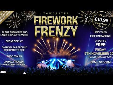 Towcester Fireworks Frenzy - Coming This 2021