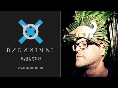 Alland Byallo - Tragic Acid