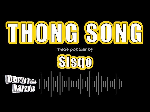 Sisqo - Thong Song (Karaoke Version)