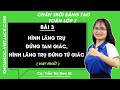 Toán lớp 7 Bài 3: Hình lăng trụ đứng tam giác - Hình lăng trụ đứng tứ giác | Chương 3 | CTST