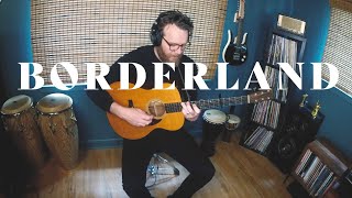 Borderland | Live From My Basement | John Mark McMillan
