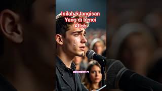 Download lagu 5 tangisan yang di benci ALLOH #reminder#feedshorts #trending #fypシ mp3
