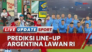 Tanpa Messi, Prediksi Line-up Argentina Vs Indonesia Dipenuhi Pemain Lapis Kedua, Garuda Diremehkan?