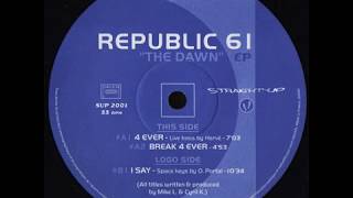 Republic 61 "4 ever" 2000 Straight Up Recordings