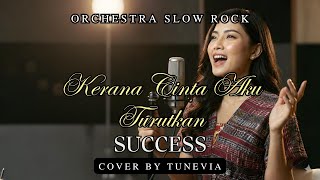 Download lagu Kerana Cinta Aku Turutkan - Success | Versi Slow Rock Orkestra (Tribute by TuneVia) mp3 Download lagu Kerana Cinta Aku Turutkan - Success | Versi Slow Rock Orkestra (Tribute by TuneVia) mp3