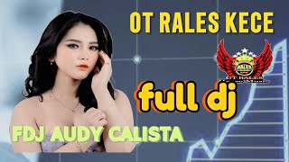 Download lagu OT RALES KECE  FDJ AUDY CALISTA❗DJ DUGEM VIRAL TERBARU❗PAKUAN RATU GACOR mp3