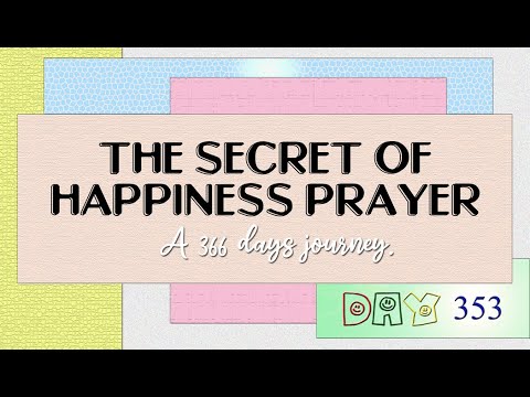 THE SECRET OF HAPPINESS PRAYER II DAY 353