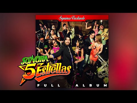 SONORA 5 ESTRELLAS - SEGUIMOS VACILANDO (Album Completo)