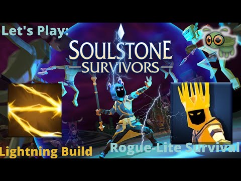 Let's Play: Soulstone Survivors | Rogue-Lite Bullet Heaven | Lightning Build |