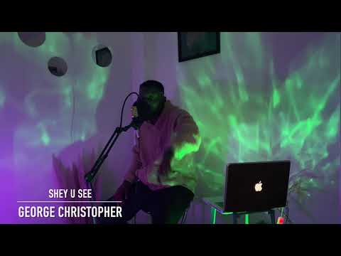 George Christopher - Shey u see (official video)