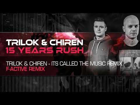 Trilok & Chiren - It's Called The Music (F-Active Remix)