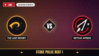 THE LAST RESORT vs Betclic Apogee | Live | Counter-Strike 2 | Stake Pulse Beat I