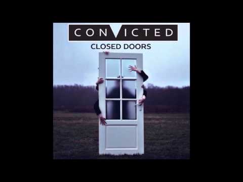 Closed Doors - Convicted