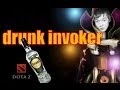 Dota 2 - One of my Epic game's - Drunk Invoker ...