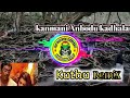 Kanmani Anbodu Kadhalan Remix Song Melody Kuthu Remix Song DJ VISHNU OFFICIAL