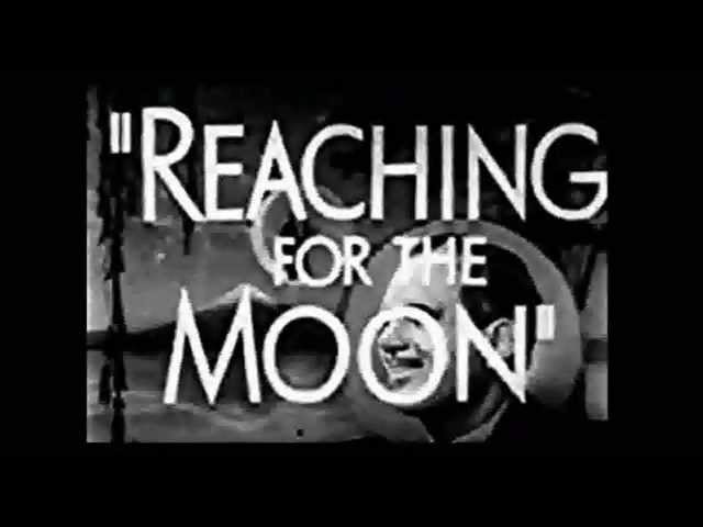 Reaching for the Moon 1930  preview trailer