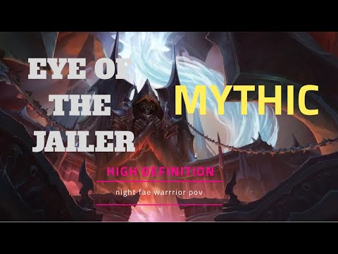 The Eye of the Jailer Mythic - 9.1 Sanctum of Domination - Warrior POV