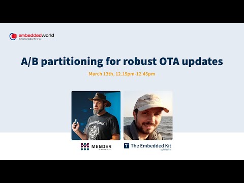 A/B partitioning for robust OTA updates - Embedded World 2025 talk