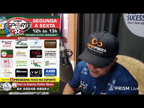 Transmissão ao vivo de Programa Foco No Esporte Caldas Novas