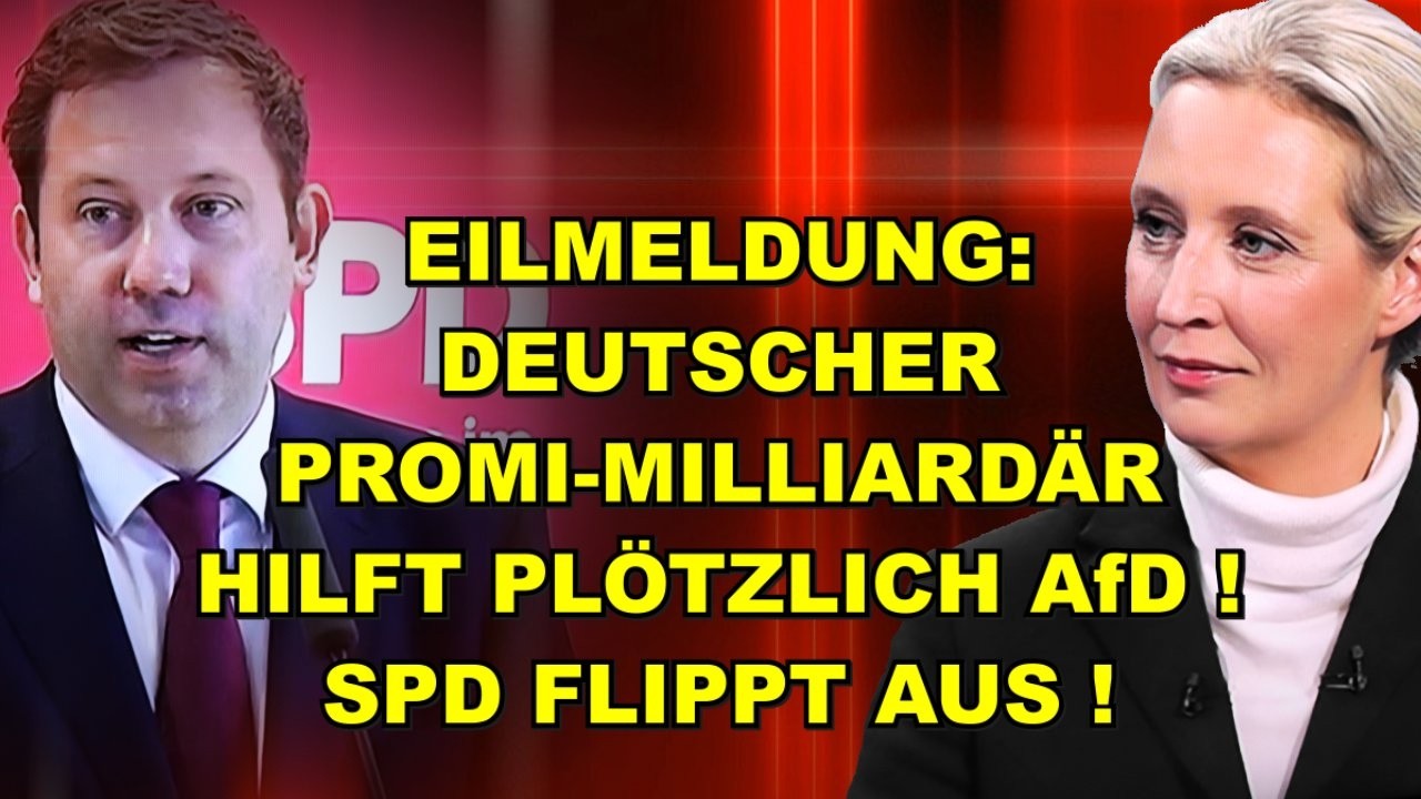 EIL: MILLIARDÄR HILFT AfD! SPD FLIPPT AUS!