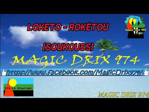 LOKETO  Rokétou SOUKOUSS BY MAGIC DRIX 974