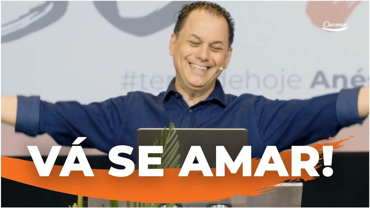 Vá se Amar! | Anésio Rodrigues