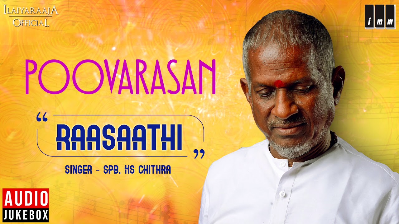 Raasathi Raasathi Lyrics  | Poovarasan | Karthik | K.S.Chithra | Ilayaraja