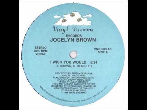 JOCELYN BROWN - I Wish You Would (Vocal) [HQ]
