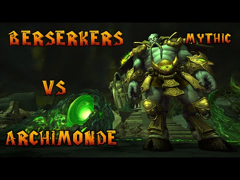 Berserkers vs Archimonde - Mythic
