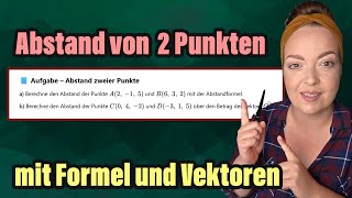 Abstand zweier Punkte im Raum berechnen – mit Formel & Vektoren 2 Möglichkeiten